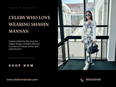 Celebs Who Love Wearing Shahin Mannan